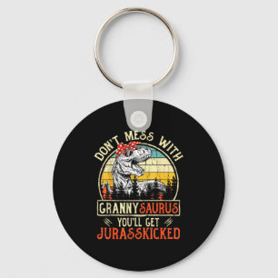 Don't Mess With Grannysaurus You'll Get Jurkicked  Keychain