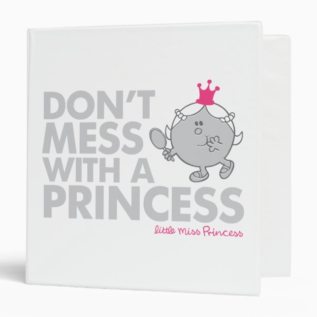 Don't Mess With Little Miss Princess Binder (Front/Inside)
