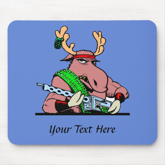 Don't Mess With Machine Gun Moose Mouse Pad (Front)