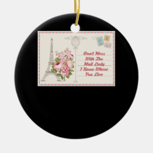 Dont Mess With Mail Lady Carrier Mailwoman Postal Ceramic Ornament