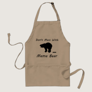 Don't Mess With Mama Bear - Apron