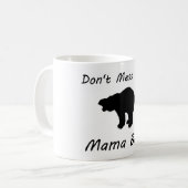 Don't Mess With Mama Bear - Mug (Front Left)