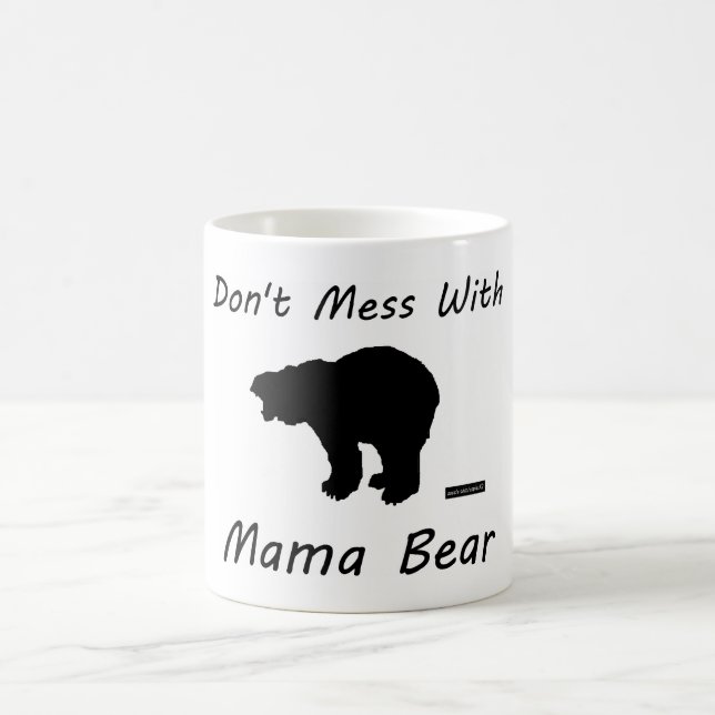 Don't Mess With Mama Bear - Mug (Center)