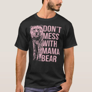 Mama Bear - T-Shirt – House of Rodan