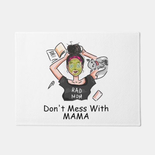 Dont Mess With Mama           Doormat