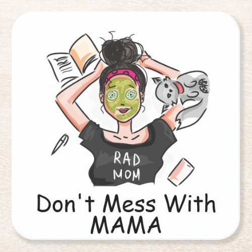 Dont Mess With Mama     Square Paper Coaster