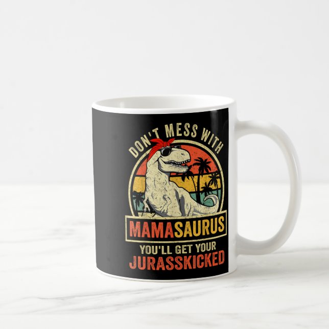 Dont Mess With Mamasaurus Youll Get Jurkicked Moth Coffee Mug (Right)
