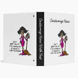 Don't Mess With Me 3 Ring Binder