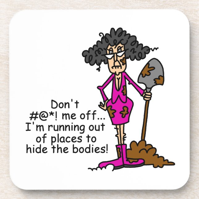 Don't Mess With Me Beverage Coaster (Front)