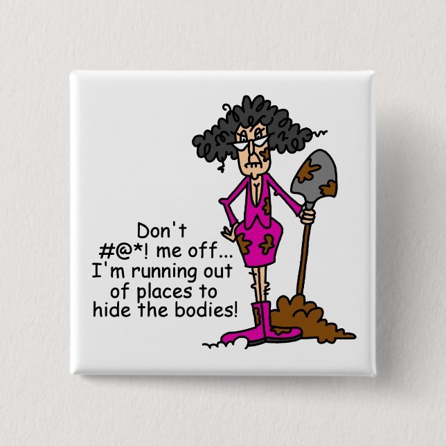 Don't Mess With Me Button (Front)