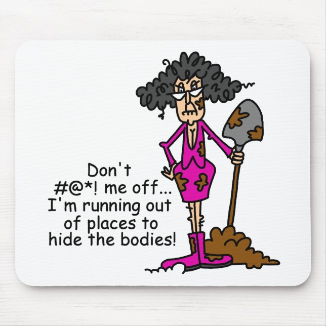 Don't Mess With Me Mouse Pad (Front)