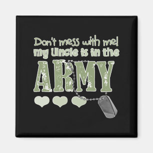 Dont Mess With Me My Uncle Is In The Army Baby  Magnet