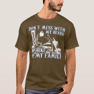 Dont mess with my beard T-Shirt