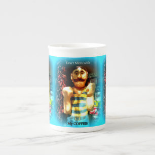 Don't mess with my coffee mug