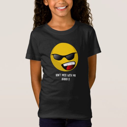 dont mess with my daddy kids t_shirt