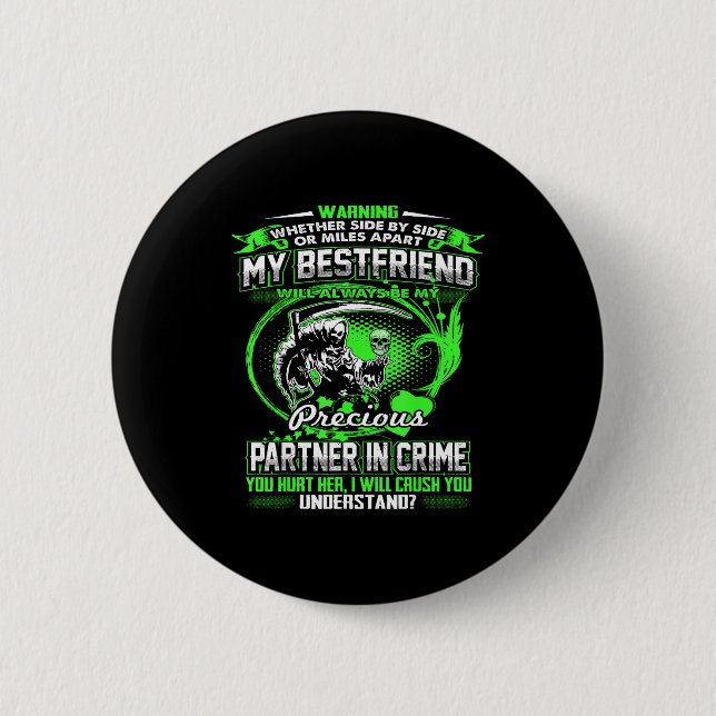 Don't Mess With My Friend  Button (Front)