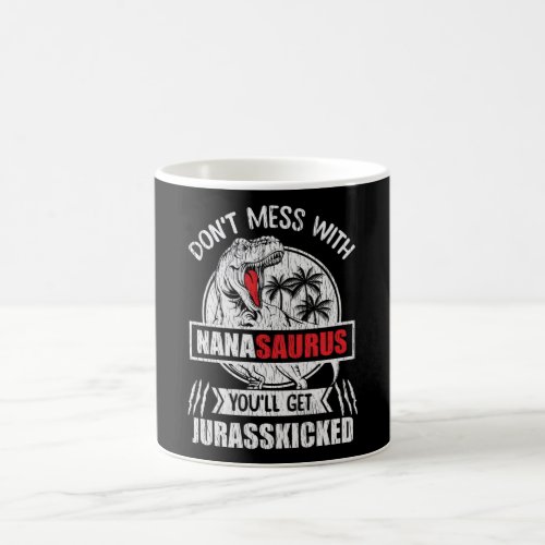 Dont Mess With Nana Saurus Dinosaur Family Mommy Coffee Mug