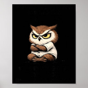 Don't mess with old ladies born in july funny owl poster