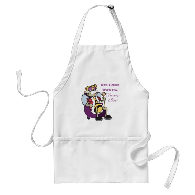 dont mess with queen bee adult apron (Front)