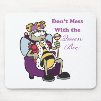 dont mess with queen bee mouse pad