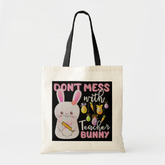 Don't Mess With Teacher Bunny Embroidery style  Tote Bag