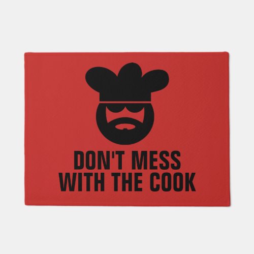 Dont mess with the cook funny welcome doormat