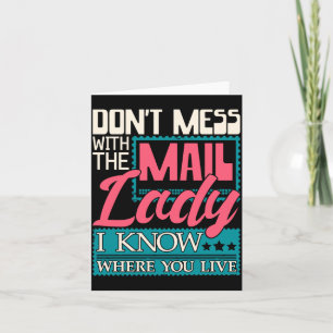 Don't Mess With The Mail Lady - Mailwoman Mail Car Card