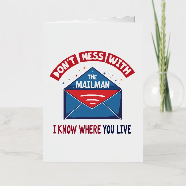 Dont Mess with the Mailman Humor Foil Greeting Card (Front)
