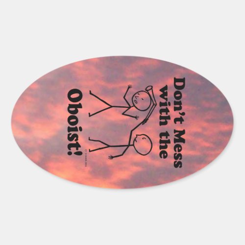 Dont Mess With The Oboist Oval Sticker