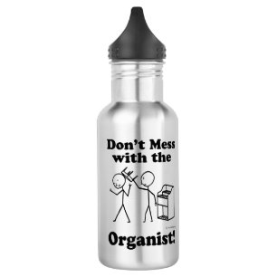 Don't Mess With The Organist Stainless Steel Water Bottle