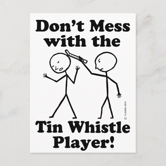 Don't Mess With The Tin Whistle Player Postcard (Front)
