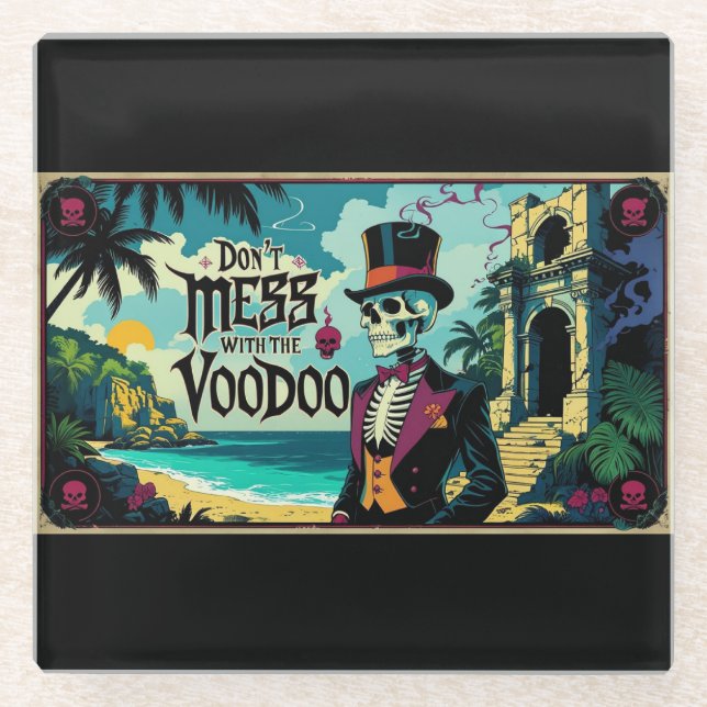 Don't Mess With The Voodoo Glass Coaster (Front)