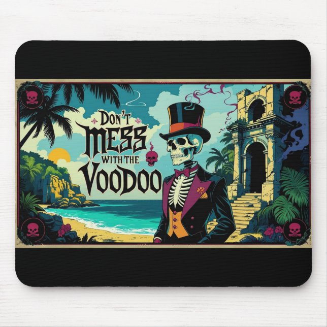 Don't Mess With The Voodoo Mouse Pad (Front)