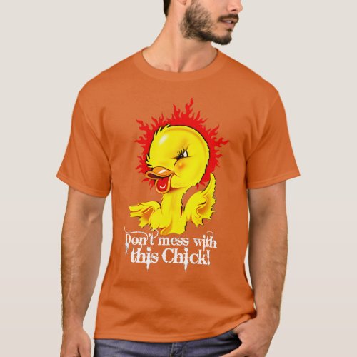 Dont mess with this Chick T_Shirt