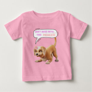 Don't Mess with This Princess Baby T-Shirt