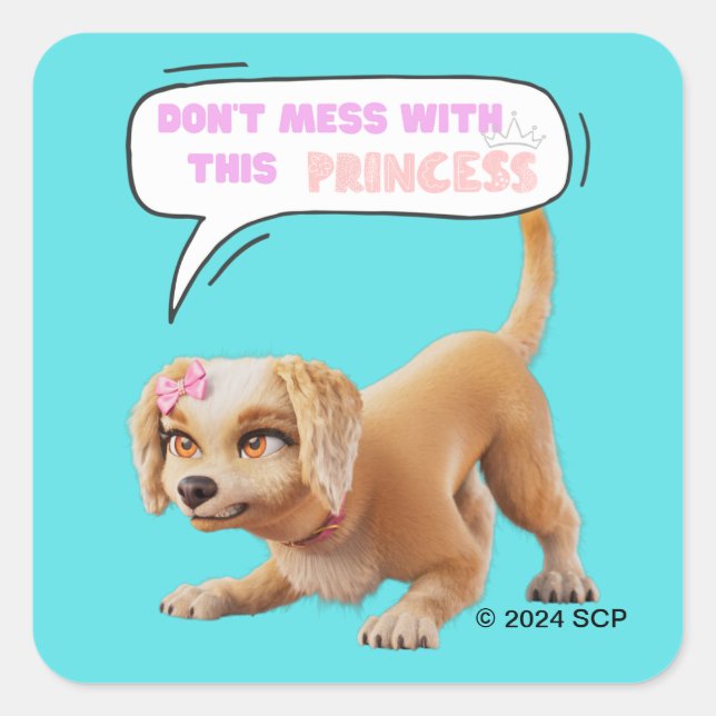 Don't Mess with This Princess Square Sticker (Front)