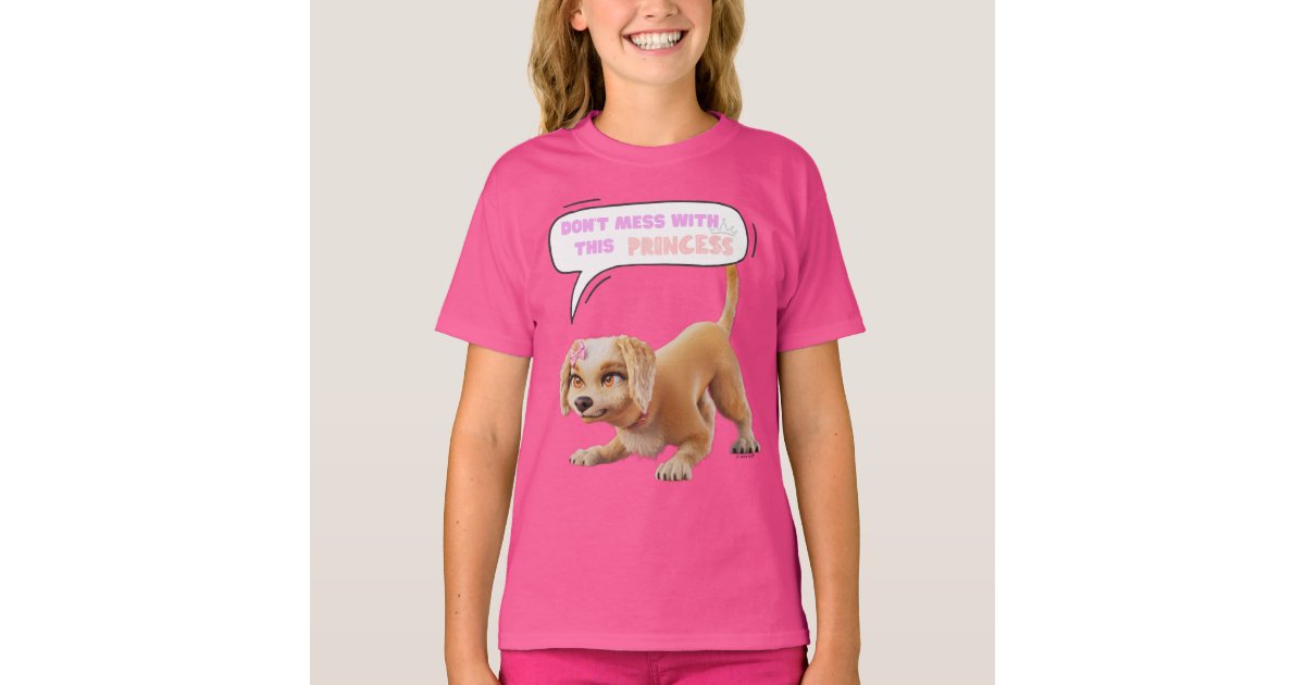 Don't Mess with This Princess T-Shirt | Zazzle