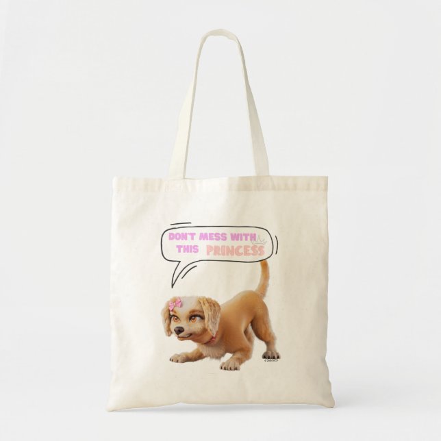 Don't Mess with This Princess Tote Bag (Front)