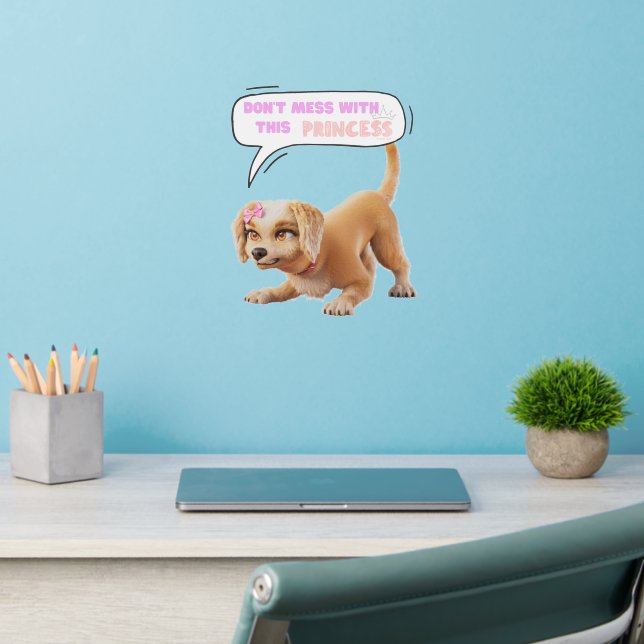 Don't Mess with This Princess Wall Decal (Home Office 2)