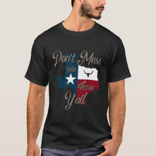 Don'T Mess With Vintage Texas Pride Longhorn Lone T-Shirt