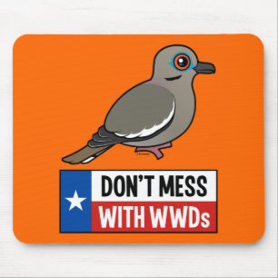 Don't Mess With WWDs Mouse Pad