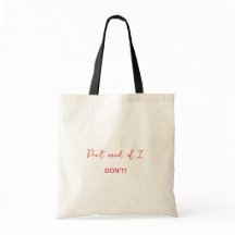 "Don't Mind If I Don't": (Let'sGetRude) Tote Bag