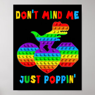 Don't Mind Me Just Pn' Funny T-rex Fidget Sensory Poster