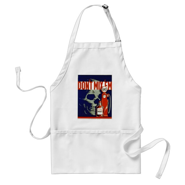 Don't Mix 'Em Adult Apron (Front)