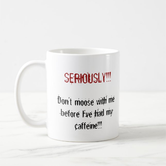 Don't moose with me coffee mug (Left)