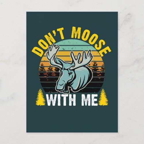 Dont Moose With Me Postcard