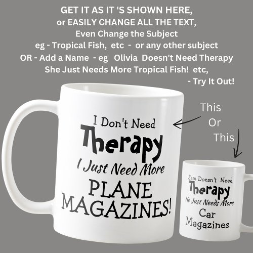 Dont Need Therapy Just Plane Magazines Birthday Coffee Mug