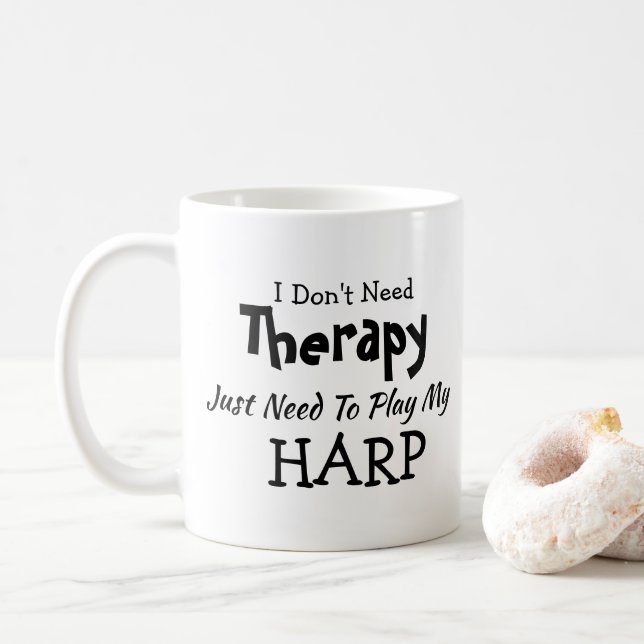Don't Need Therapy Just Play Harp Birthday Xmas Coffee Mug (With Donut)