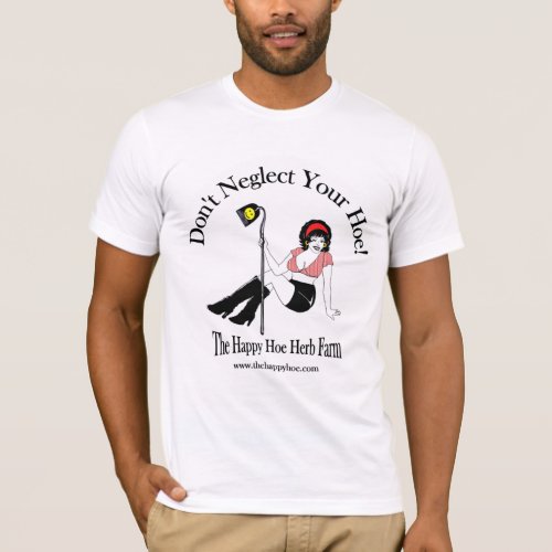 Dont Neglect Your Hoe T_Shirt