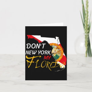Don't New York My Florida Flag Vintage Florida Sta Card